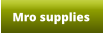 Mro supplies